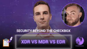 XDR vs MDR vs EDR